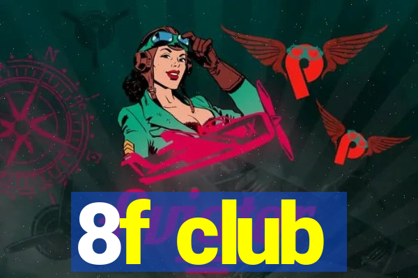 8f club